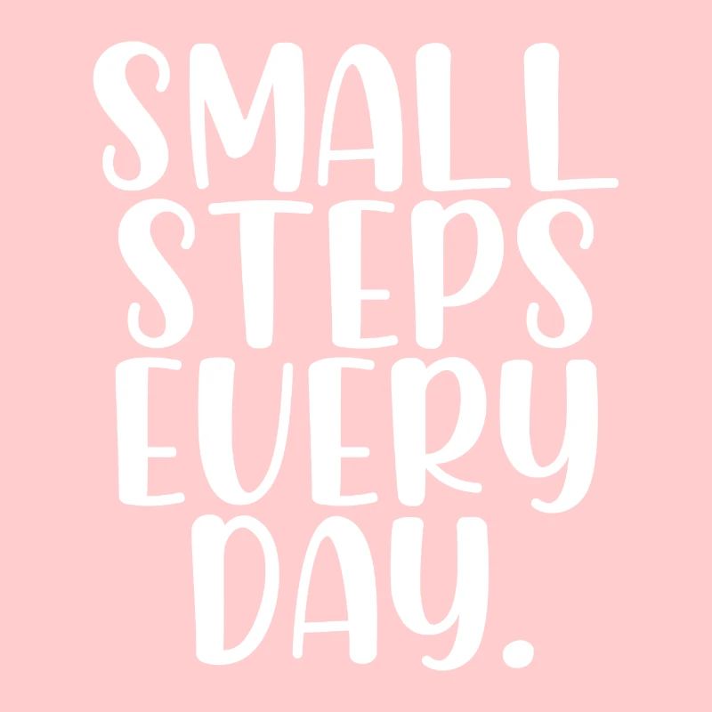 Small steps every day