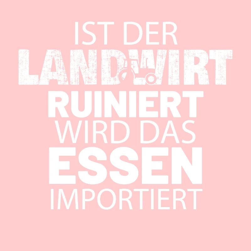 Ist der Landwirt ruiniert wird das Essen importier
