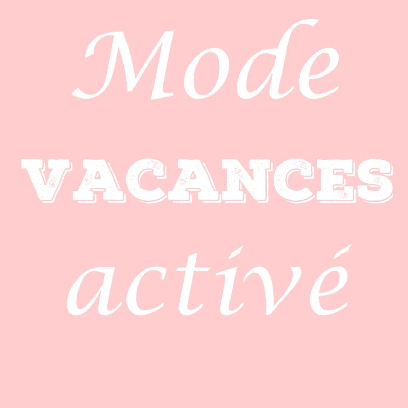 Mode vacances activé