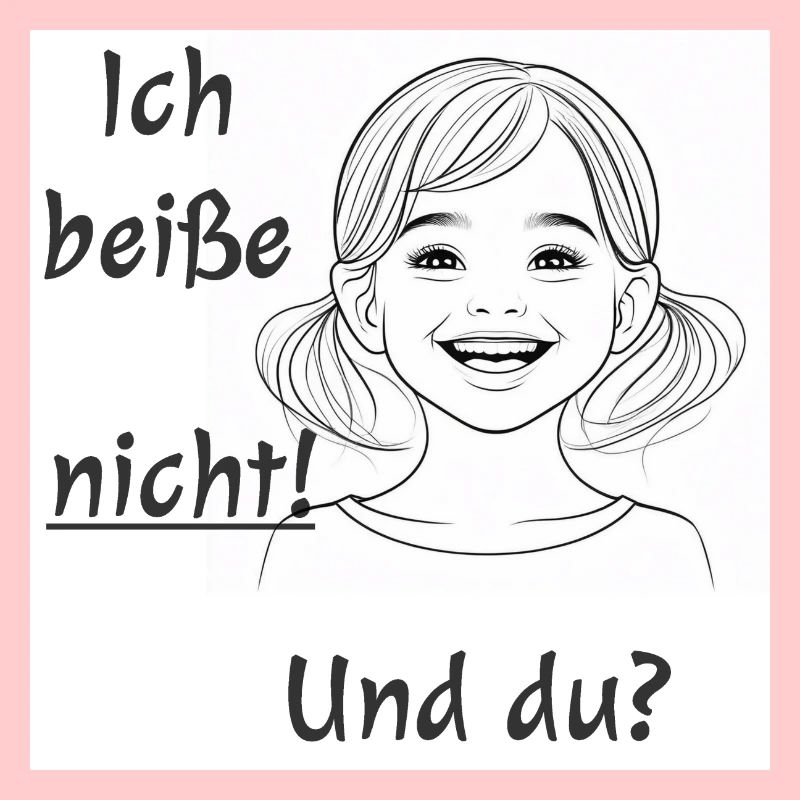 Ich beiße nicht-Version 2 (Mädchen)