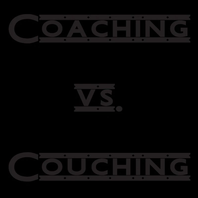 coaching vs. couching