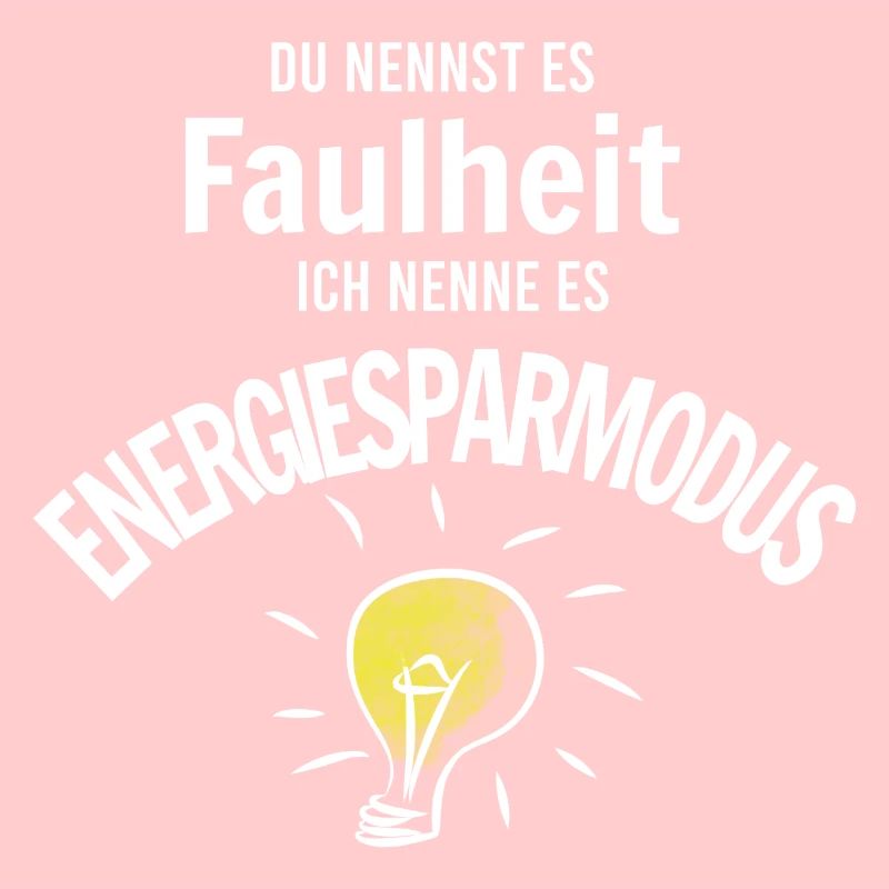 Faulheit oder Energiesparmodus