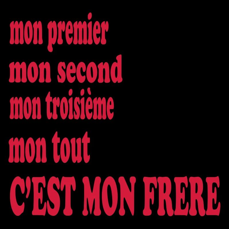 Mon frère est beau