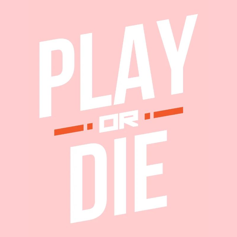 Spielen oder sterben