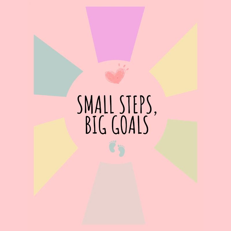 Petits pas, grands objectifs