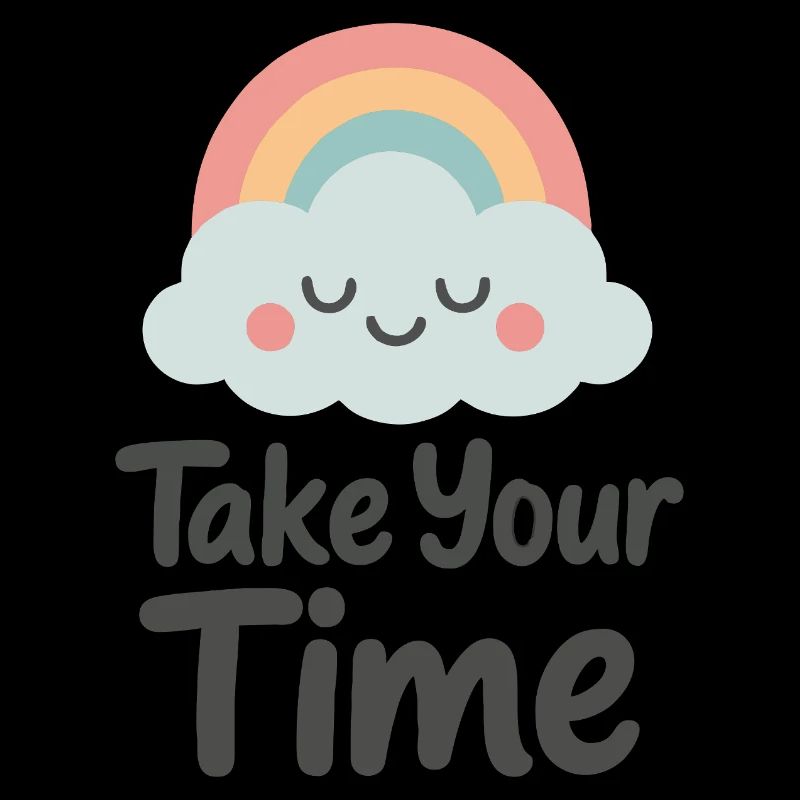Prenez votre temps Message doux