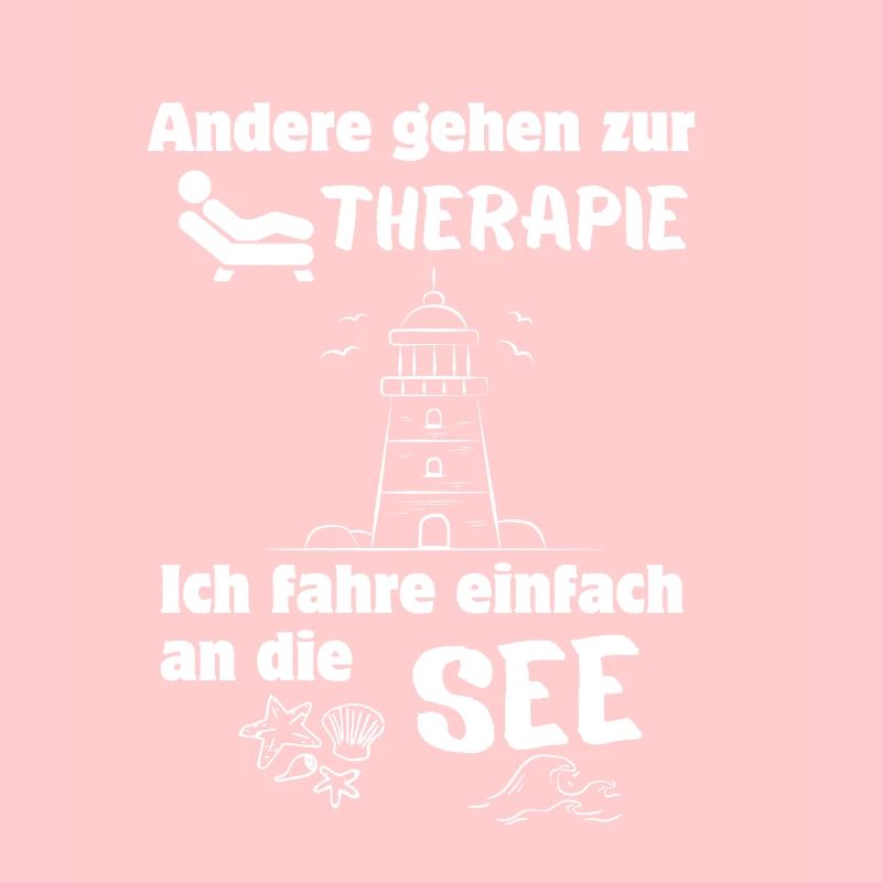 Nordsee oder Ostsee statt Therapie lustiger Spruch