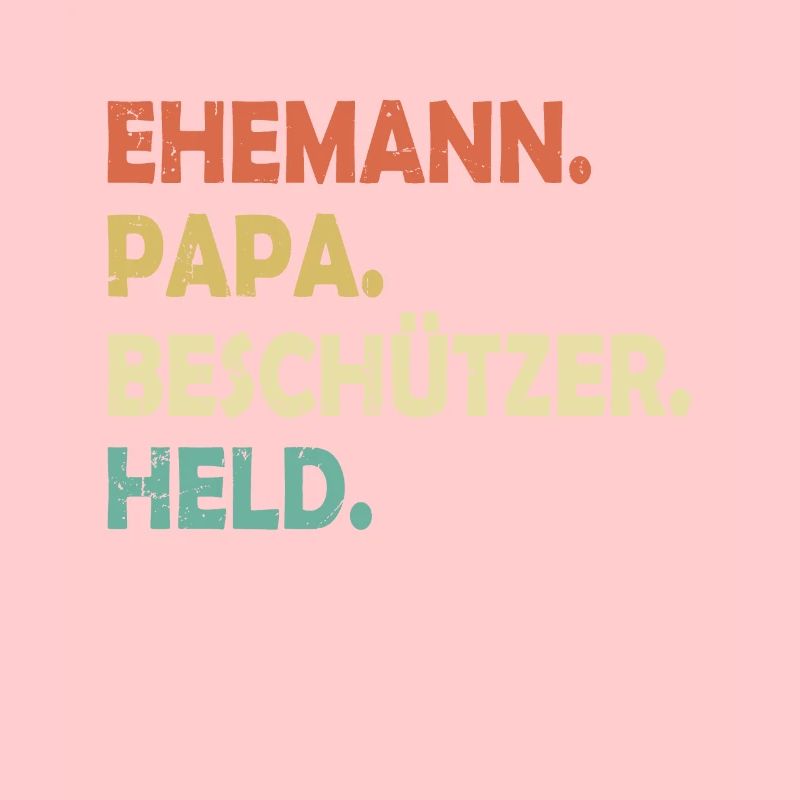 Ehemann Papa Beschützer Held