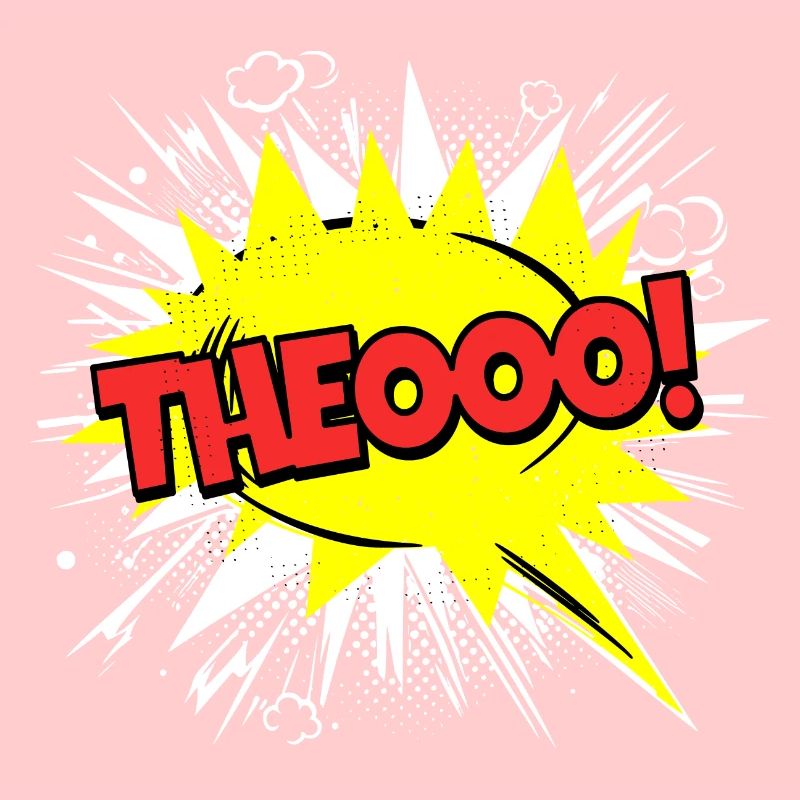 Theo Name Funny Speech Bubble Theooo!