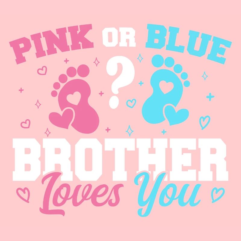 Rosa oder Blau Bruder liebt dich - Brother