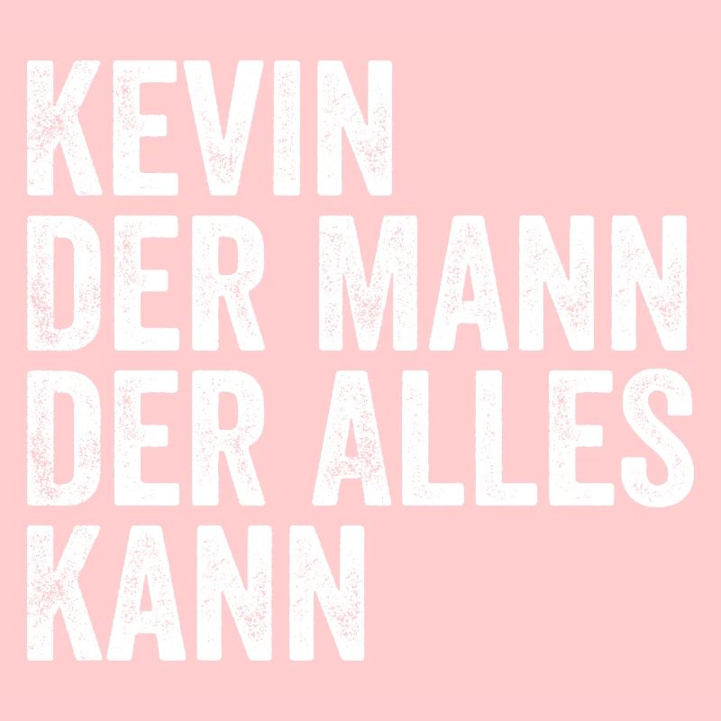 Kevin The Man Who Can Do Everything First name Kevin