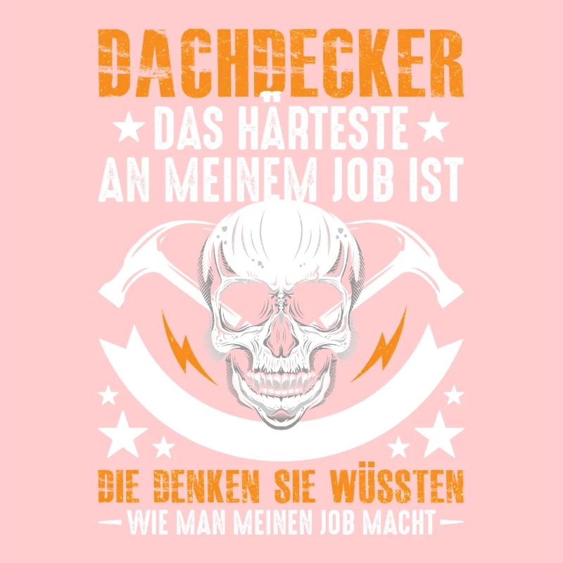 Dachdecker-Das-Harteste
