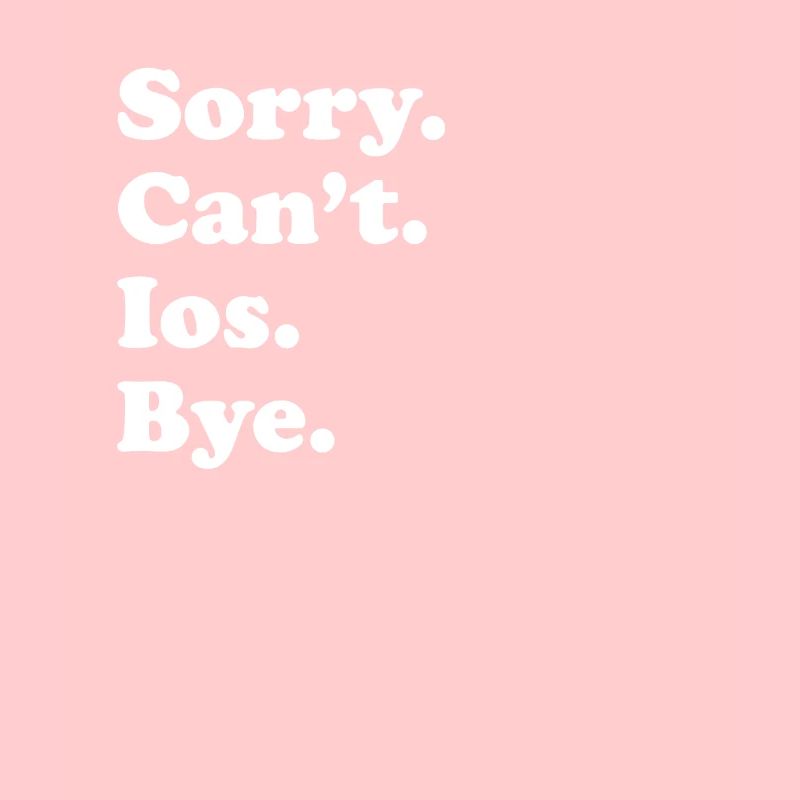 Sorry Can't Bye - Ios