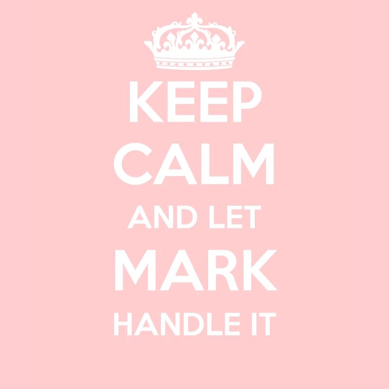 Keep Calm Handle It - First Name Name Funny Mark