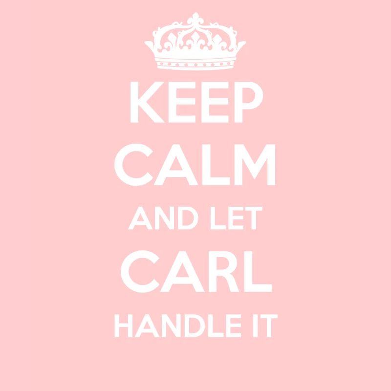 Keep Calm Handle It - Prénom Nom Funny Carl
