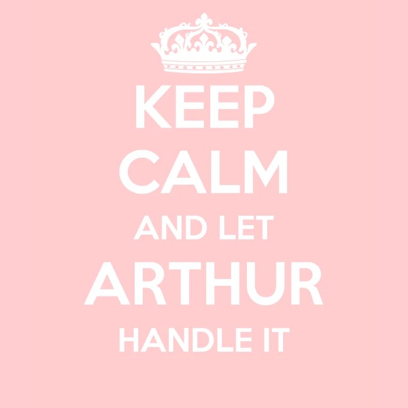 Keep Calm Handle It - Prénom Nom Funny Arthur
