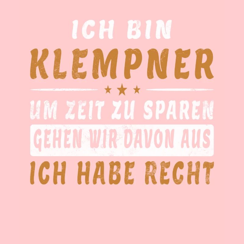 Ein Klempner hat immer Recht