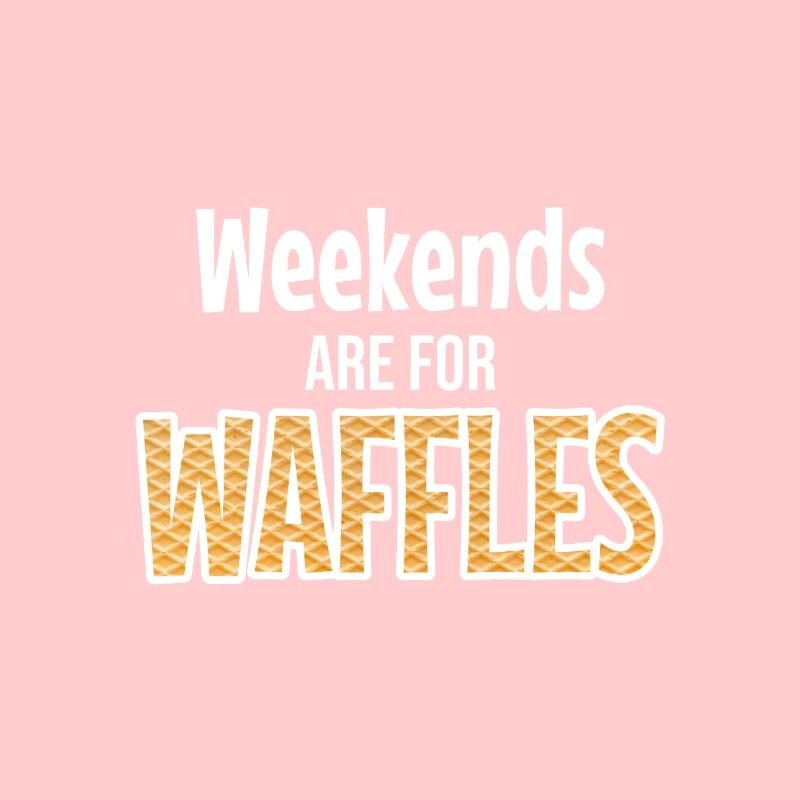 Waffle Wochenende Spruch Geschenkidee Waffel
