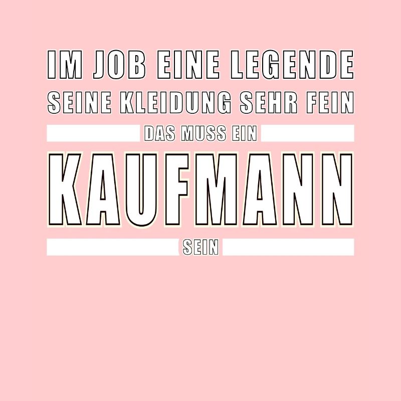 Kaufmann Beruf Spruch Sprüche Arbeiten Sekretär