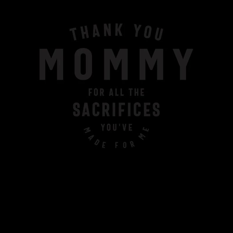 Mama, deine Opfer werden geschätzt - Muttertag