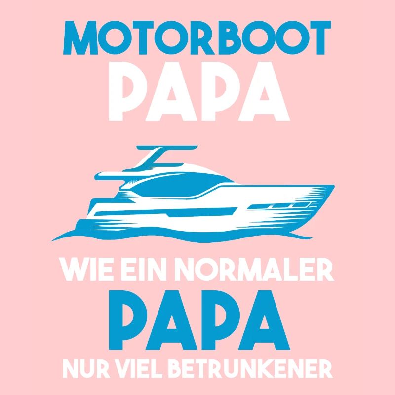 Motorboot Papa Bootsfahrer Geschenk