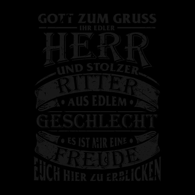 Ritter - edel - Majestät