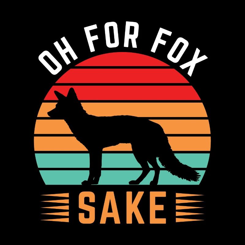 Oh For Fox Sake, Fox, Sake