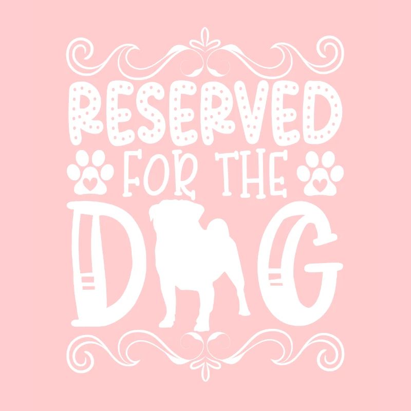Reserved for the dog