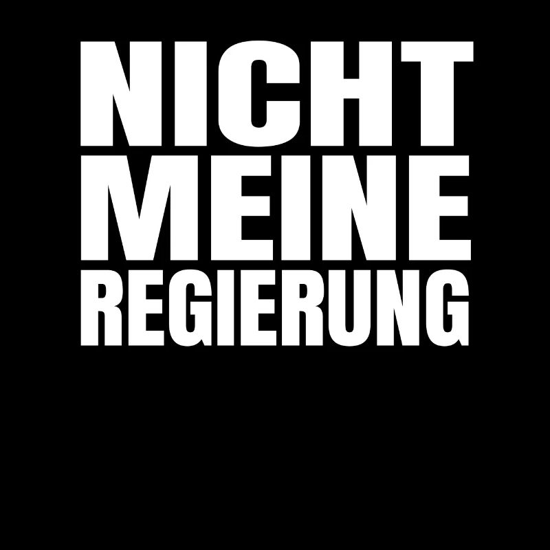 Nicht meine Regierung