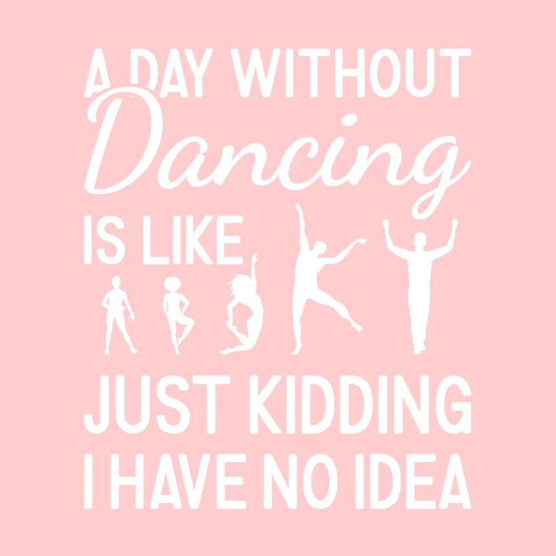 Dancer A Day Without Dancing