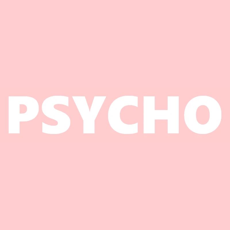 Psycho