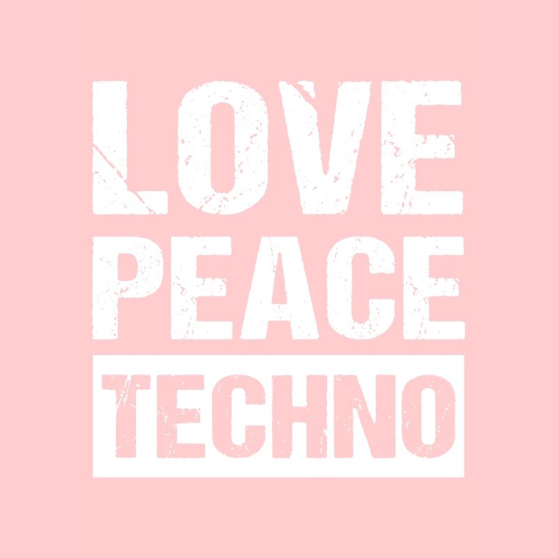 Love Peace Techno