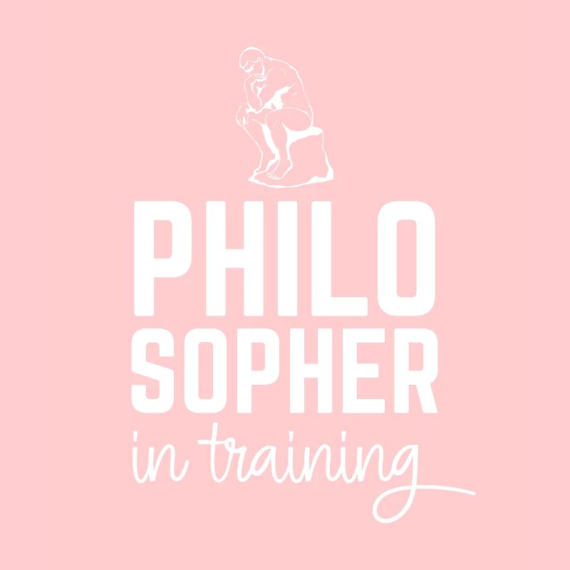 Philosopher in Training