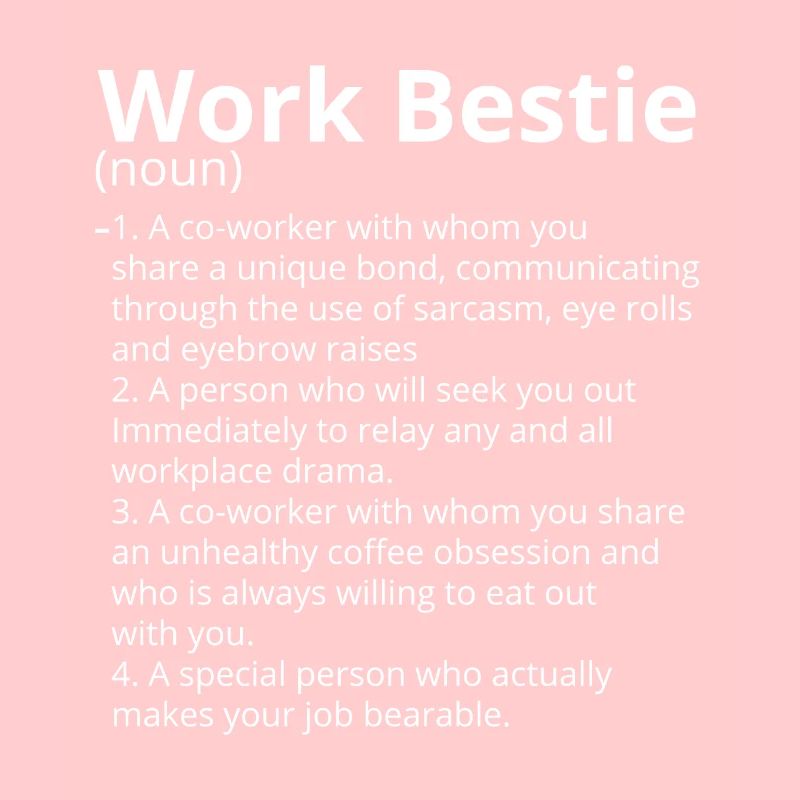 Work Bestie Definition Description