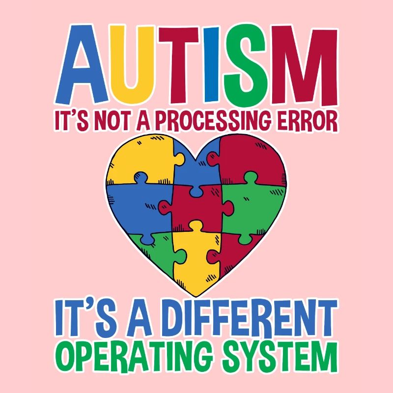 Autism, It's A Different Operating System 2