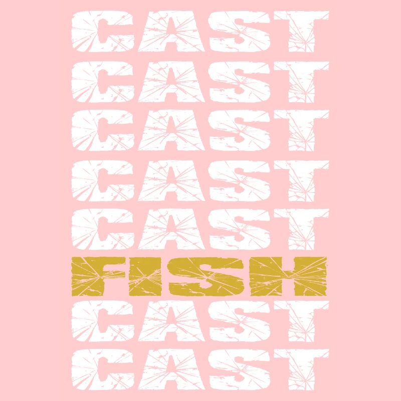 CAST CAST FISH