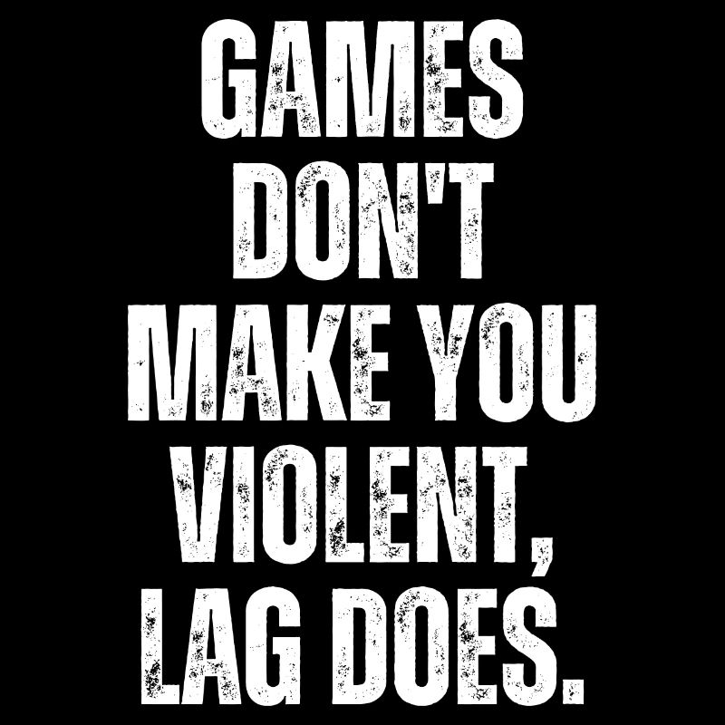 Les jeux ne vous rendent pas violent Lag Does Funny