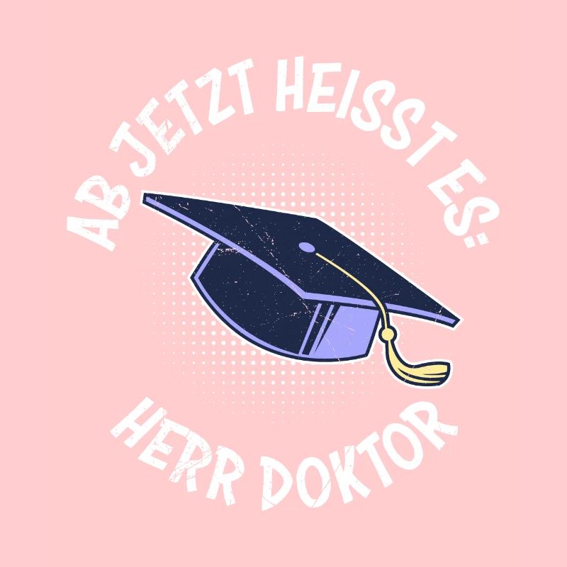 Ab jetzt heißt es Herr Doktor Ph.D Doktortitel