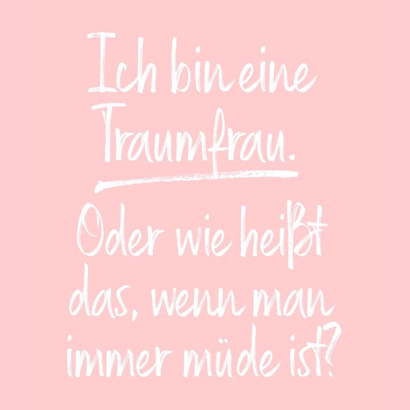 Traumfrau Oder Wie Heißt Das Wenn Man Müde Ist