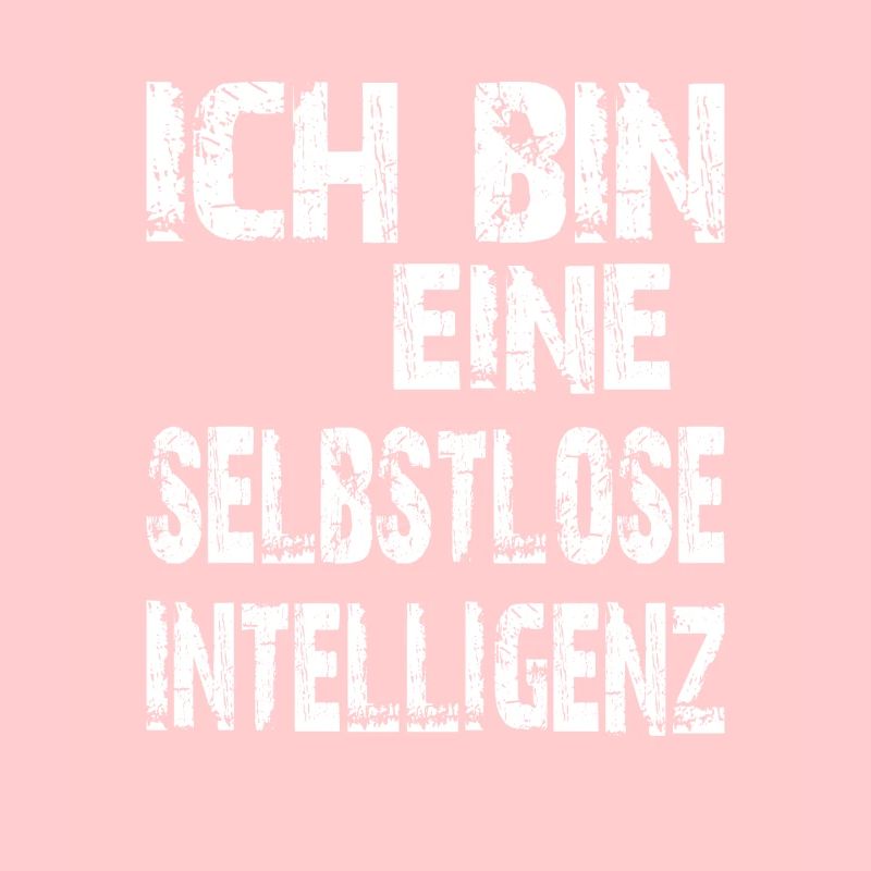 KI Spruch Ich bin eine selbstlose Intelligenz