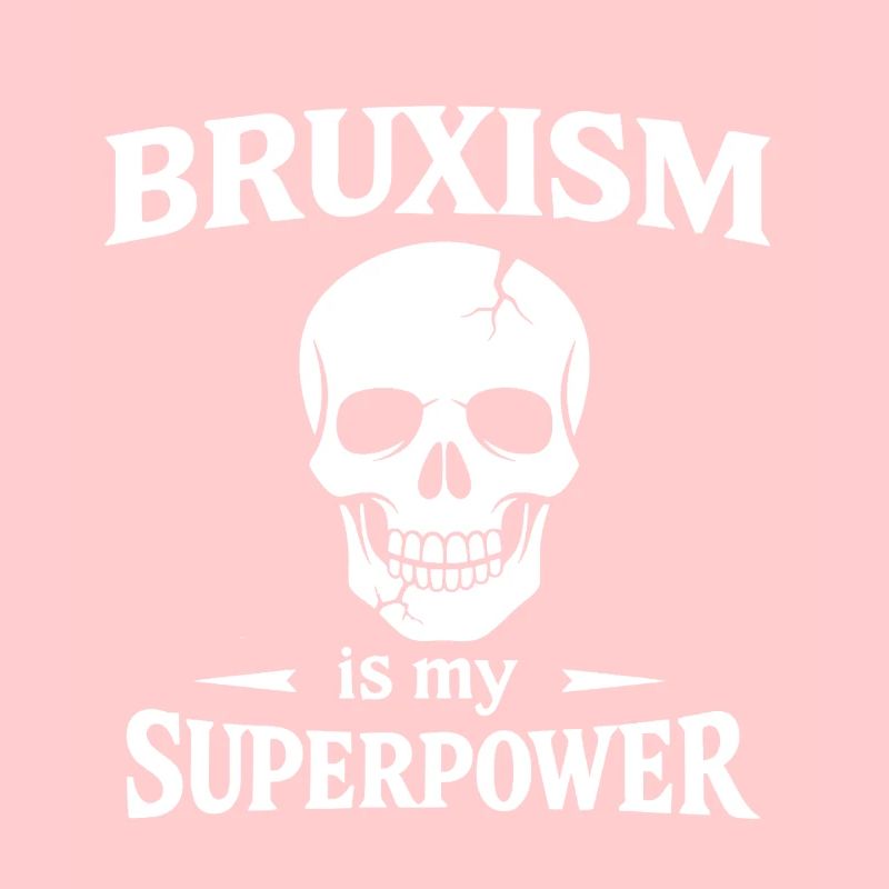 Bruxism Superpower Skull Teeth Grinding Tooth