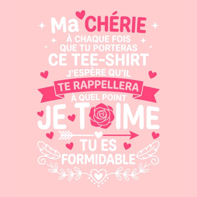 Ma Chérie Tee Je t'aime Formidable