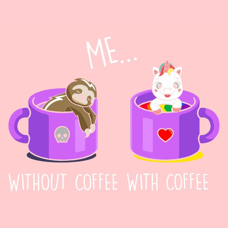 Ich ohne Kaffee Ich mit Kaffee Faultier Einhorn