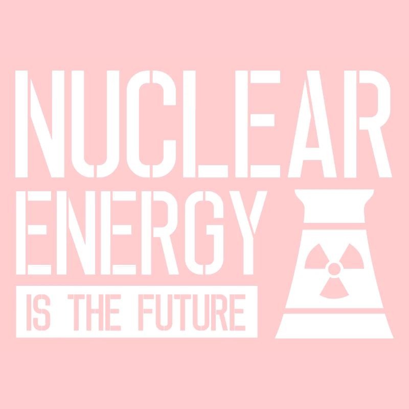 Kernkraft ist die Zukunft Atom Nuklear Atomkraft