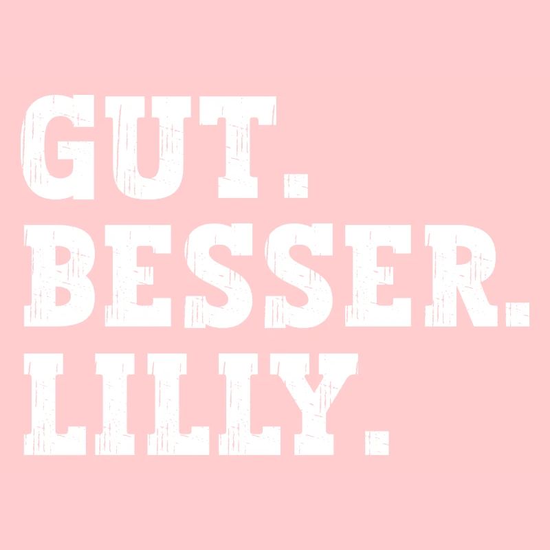 Gut Besser Lilly Lustiger Spruch Name Lilly