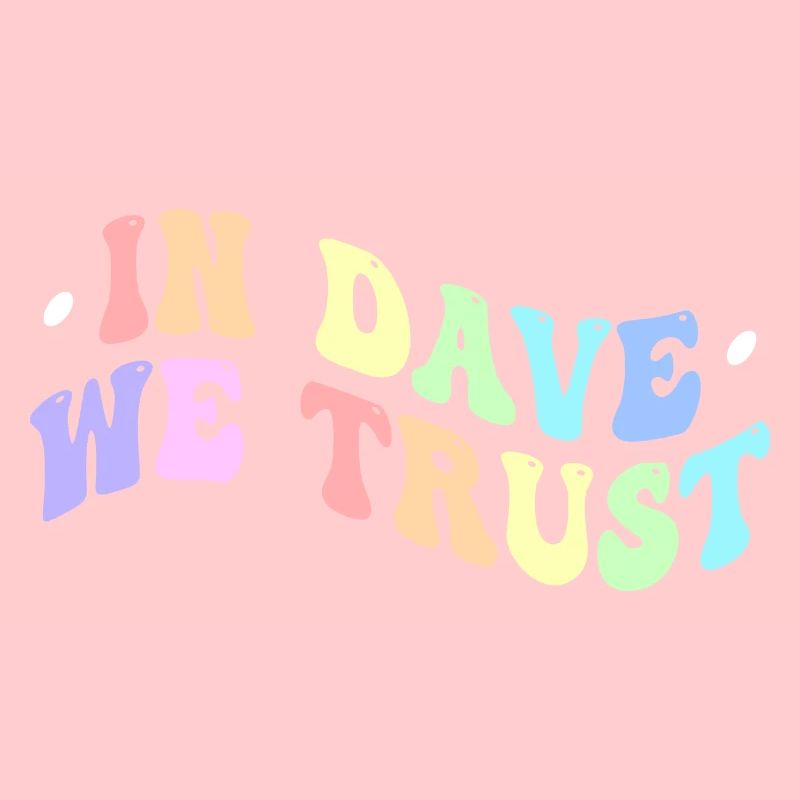 Dans Dave We Trust