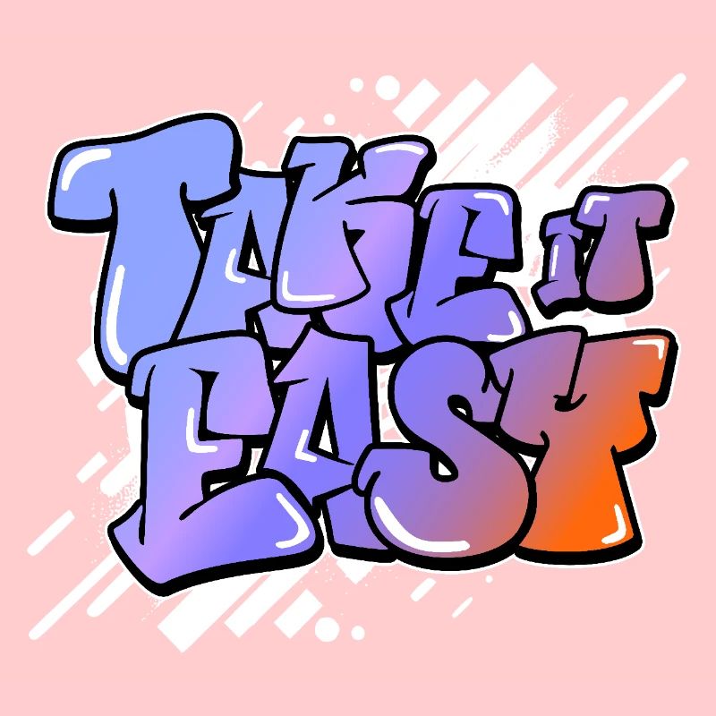 Take it Easy Les dictons anglais motivent les graffitis