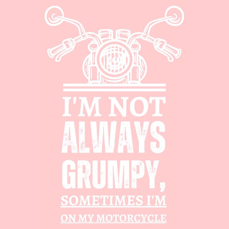 I'm Not Always Grumpy, Motorcycle