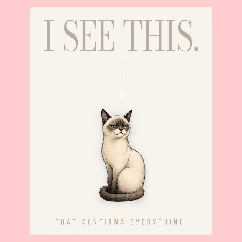 I SEE THIS. Noble Cat Introvert Meme Design