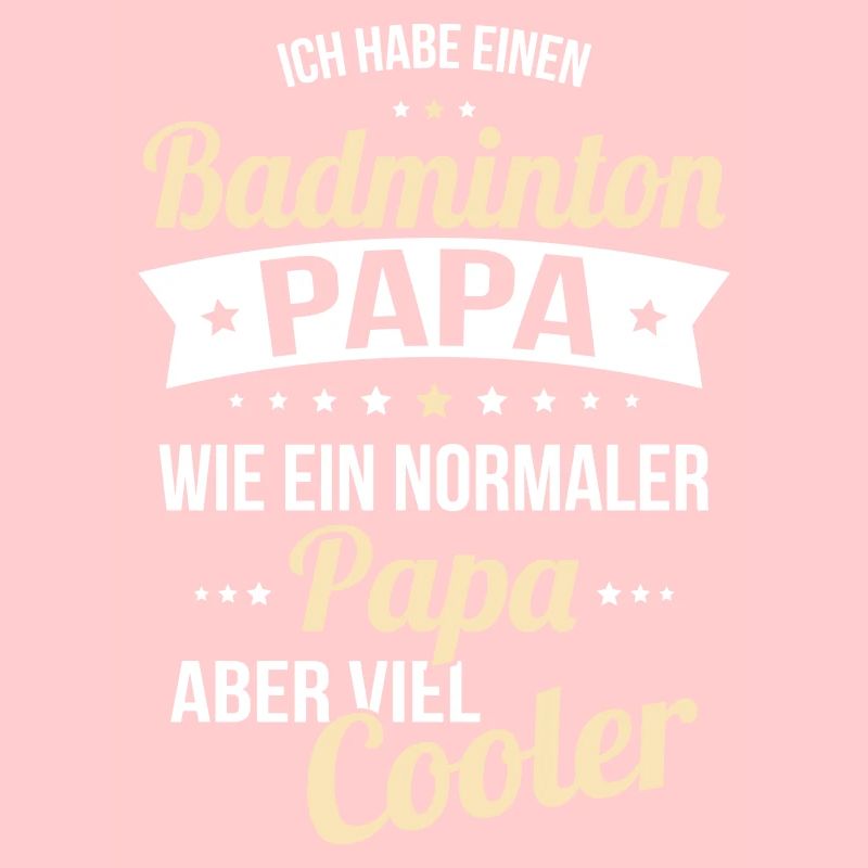 J’ai un papa badminton comme papa normal